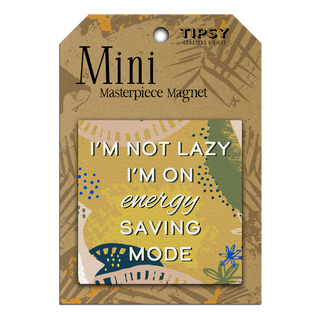 NOT LAZY MINI MAGNET