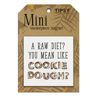 RAW DIET COOKIE MINI MAGNET