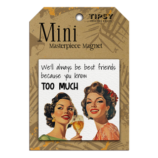 ALWAYS BE FRIENDS MINI MAGNET