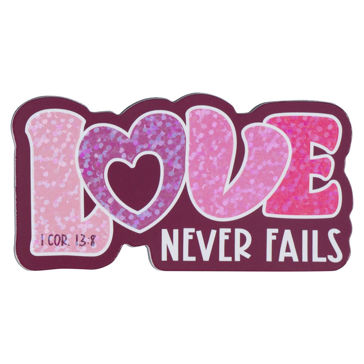 PINK LOVE NEVER FAILS MAGNET