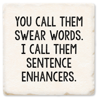 YOU CALL THEM SWEAR WORDS COASTER